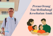 Peran Orang Tua Melindungi Kesehatan Anak